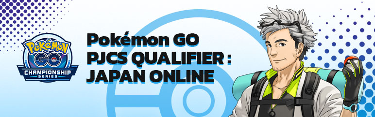 Rules Pokemon Go Pjcs Qualifier Japan Online 3 Esl Play